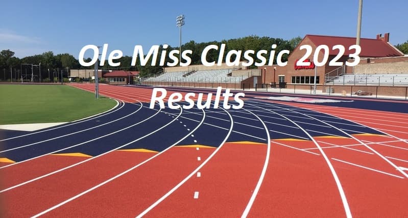 Ole Miss Classic 2023 Results | Watch Athletics